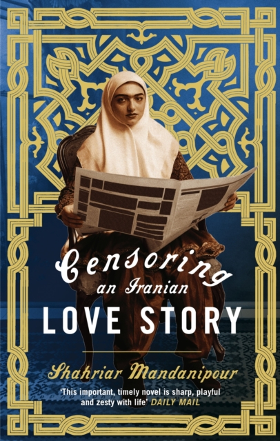 Censoring An Iranian Love Story : A novel, EPUB eBook
