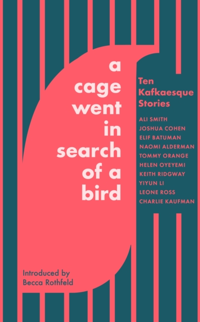 A Cage Went in Search of a Bird : Ten Kafkaesque Stories, EPUB eBook