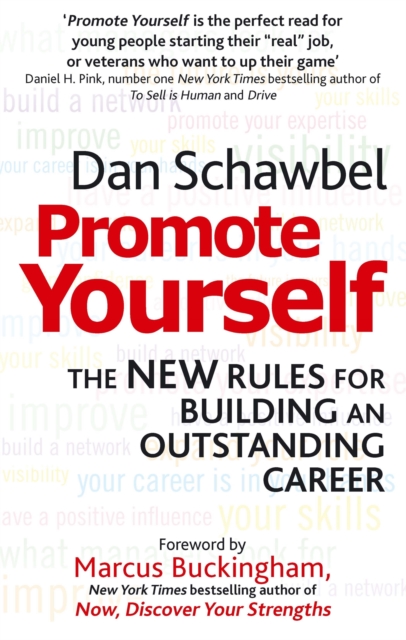 Promote Yourself : The new rules for building an outstanding career, Paperback / softback Book