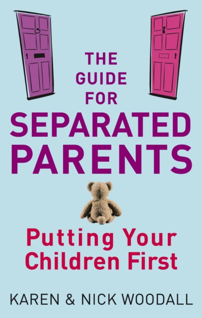The Guide For Separated Parents : Putting children first, EPUB eBook