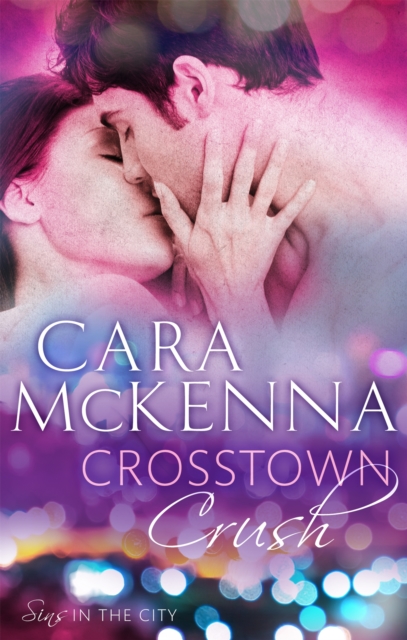 Crosstown Crush : Book 1 in Series, Paperback / softback Book