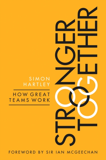 Stronger Together : How Great Teams Work, EPUB eBook