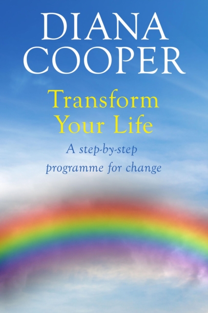 Transform Your Life : A step-by-step programme for change, EPUB eBook