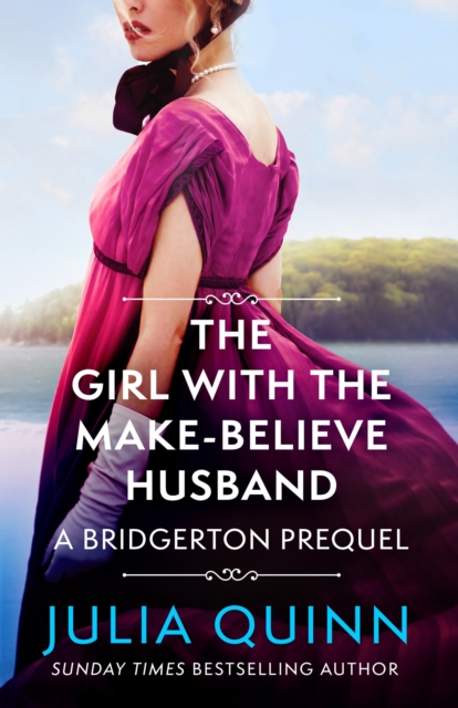The Girl with the Make-Believe Husband : A Bridgerton Prequel, EPUB eBook