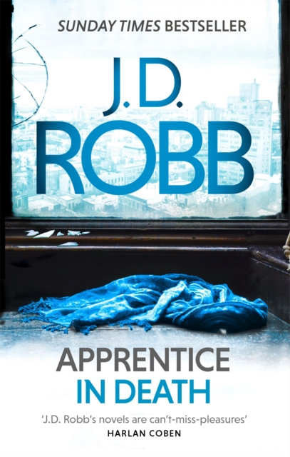 Apprentice in Death : An Eve Dallas thriller (Book 43), Paperback / softback Book