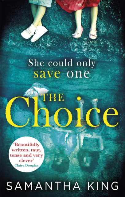 The Choice : the stunning ebook bestseller about a mother's impossible choice, Paperback / softback Book