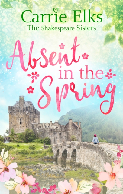 Absent in the Spring : the perfect feel-good romance, Paperback / softback Book