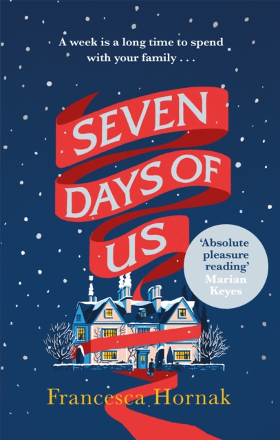 Seven Days of Us : the most hilarious and life-affirming novel about a family in crisis, Paperback / softback Book