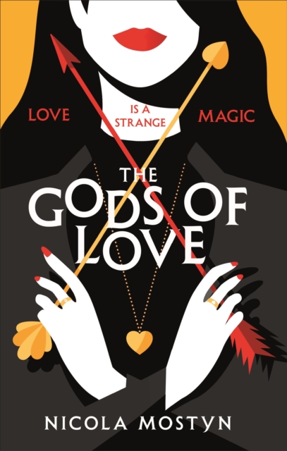 The Gods of Love: Happily ever after is ancient history . . ., Paperback / softback Book
