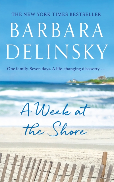 A Week at The Shore : a breathtaking, unputdownable story about family secrets, Paperback / softback Book