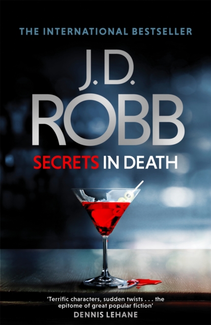 Secrets in Death : An Eve Dallas thriller (Book 45), Hardback Book