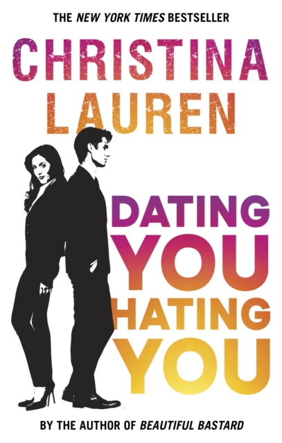 Dating You, Hating You : the perfect enemies-to-lovers romcom that'll have you laughing out loud, Paperback / softback Book