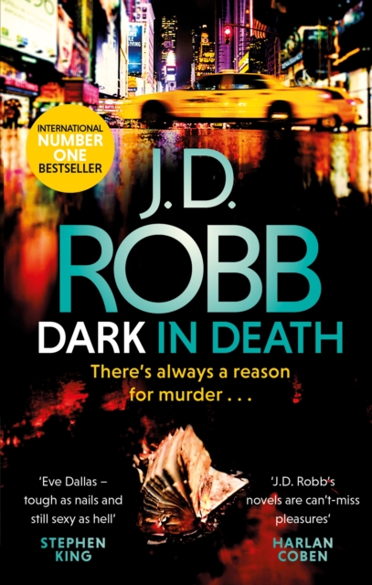 Dark in Death : An Eve Dallas thriller (Book 46), Paperback / softback Book