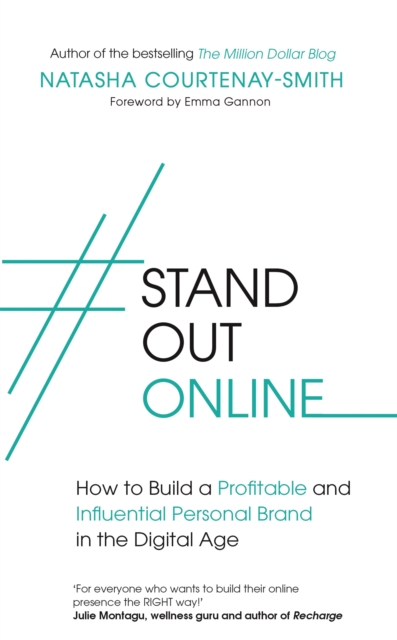 #StandOutOnline : How to Build a Profitable and Influential Personal Brand in the Digital Age, Paperback / softback Book