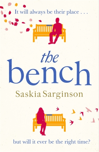 The Bench : An uplifting love story from the Richard & Judy Book Club bestselling author, Paperback / softback Book