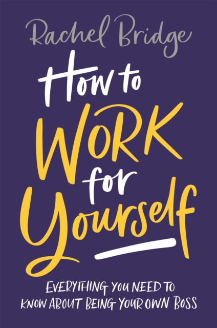 How to Work for Yourself, Paperback / softback Book