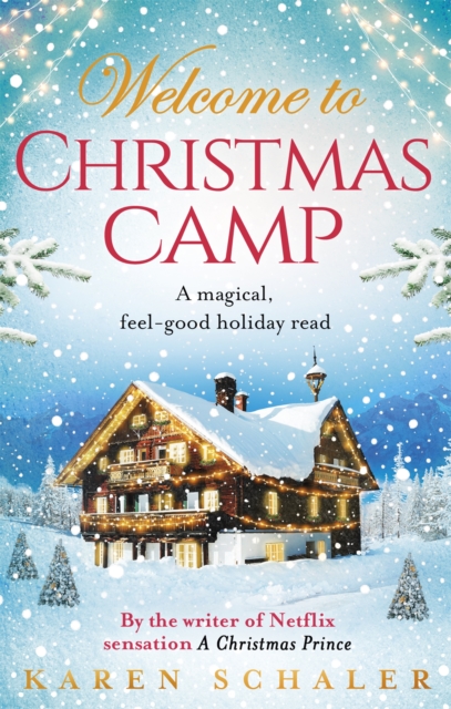 Christmas Camp : escape into a heartwarming and magical Christmas read, Paperback / softback Book