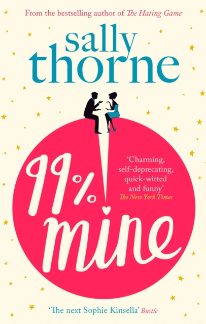 99% Mine : The perfect laugh-out-loud romcom from the bestselling author of The Hating Game, EPUB eBook