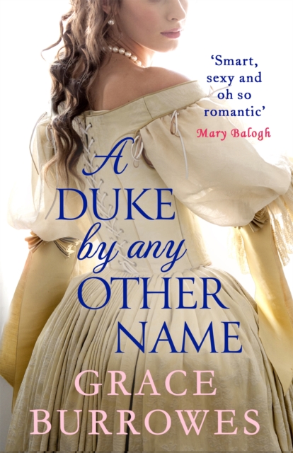 A Duke by Any Other Name : a smart and sexy Regency romance, perfect for fans of Bridgerton, Paperback / softback Book