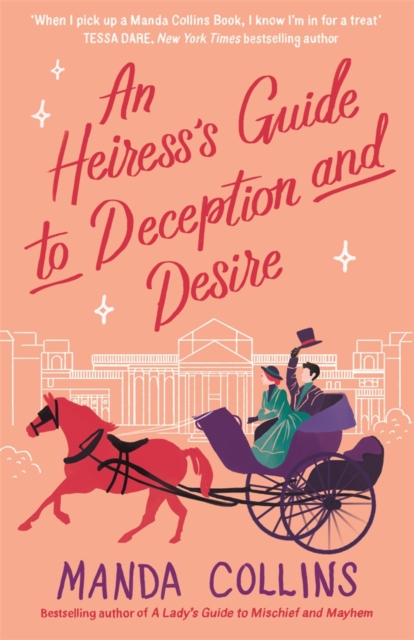 An Heiress's Guide to Deception and Desire : a delightfully witty historical rom-com, EPUB eBook