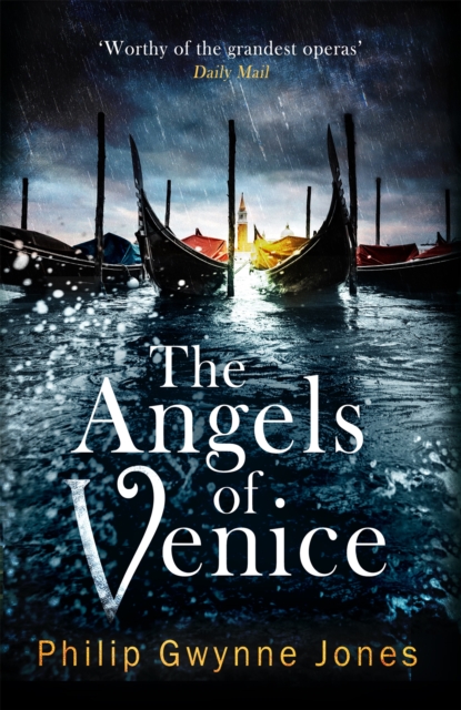 The Angels of Venice : a haunting new thriller set in the heart of Italy's most secretive city, Hardback Book