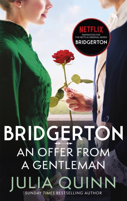 Bridgerton: An Offer From A Gentleman (Bridgertons Book 3) : Inspiration for the Netflix Original Series Bridgerton, Paperback / softback Book
