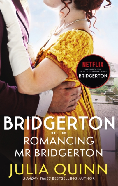 Bridgerton: Romancing Mr Bridgerton (Bridgertons Book 4) : Inspiration for series three of Bridgerton: Penelope and Colin's story,  Book