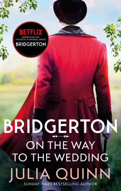 Bridgerton: On The Way To The Wedding (Bridgertons Book 8) : Inspiration for the Netflix Original Series Bridgerton, Paperback / softback Book