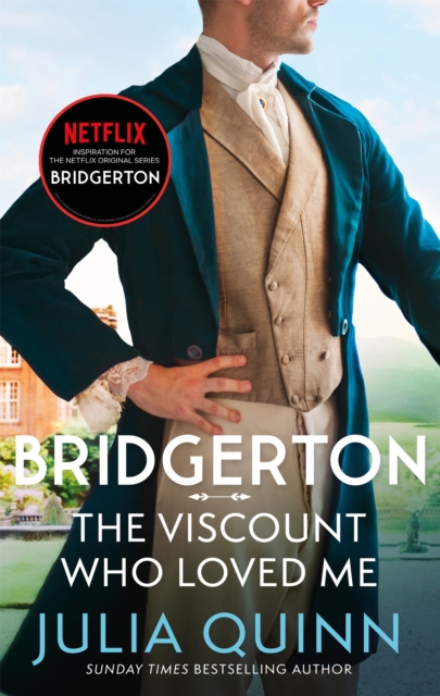 Bridgerton: The Viscount Who Loved Me (Bridgertons Book 2) : The Sunday Times bestselling inspiration for the Netflix Original Series Bridgerton, Paperback / softback Book