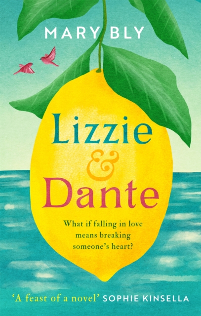 Lizzie and Dante: 'A feast of a novel' Sophie Kinsella, Paperback / softback Book