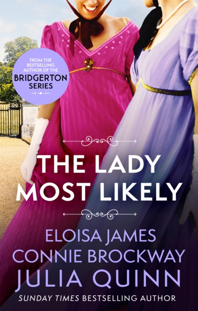 The Lady Most Likely : A Novel in Three Parts, Paperback / softback Book
