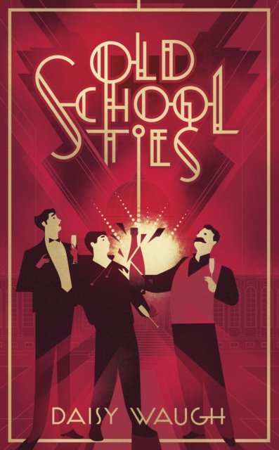 Old School Ties : A divinely rollicking treat of a murder mystery, EPUB eBook