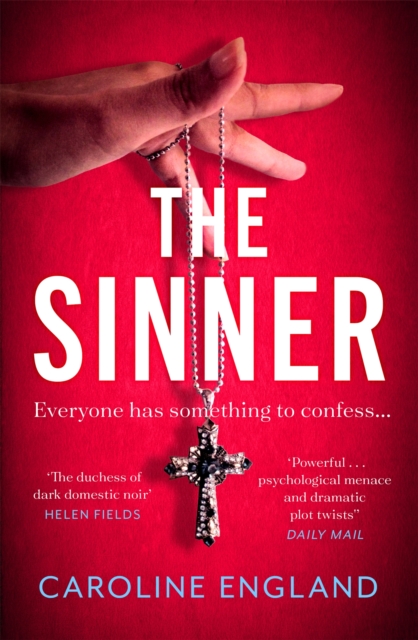 The Sinner : A completely gripping psychological thriller with a killer twist, Paperback / softback Book