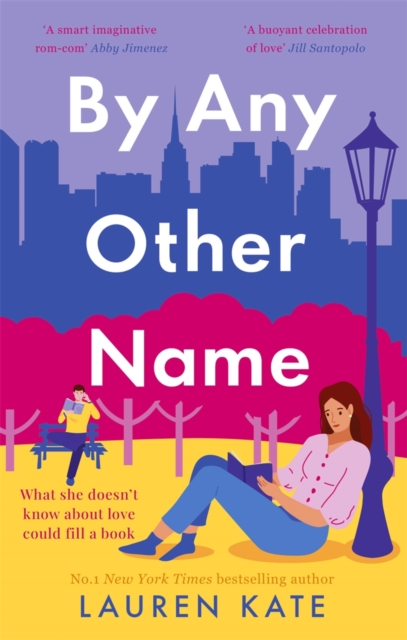 By Any Other Name : the perfect heartwarming, New York-set, enemies to lovers romcom, EPUB eBook