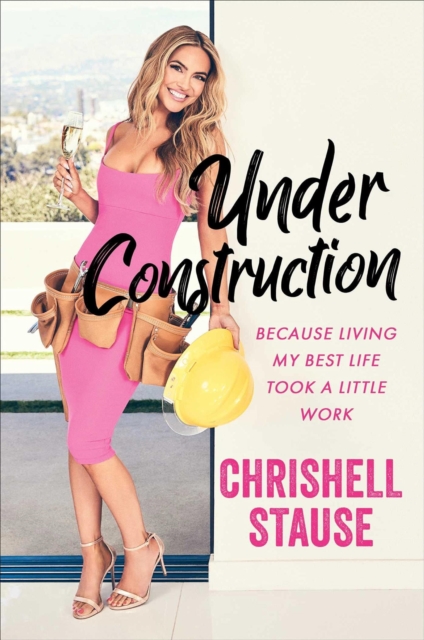Under Construction : Because Living My Best Life Took a Little Work, EPUB eBook