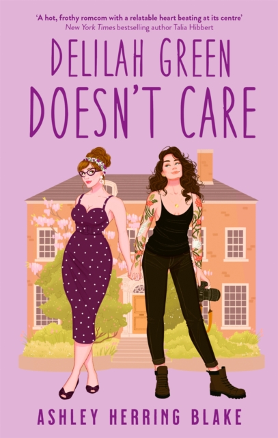 Delilah Green Doesn't Care : A swoon-worthy, laugh-out-loud queer romcom, Paperback / softback Book
