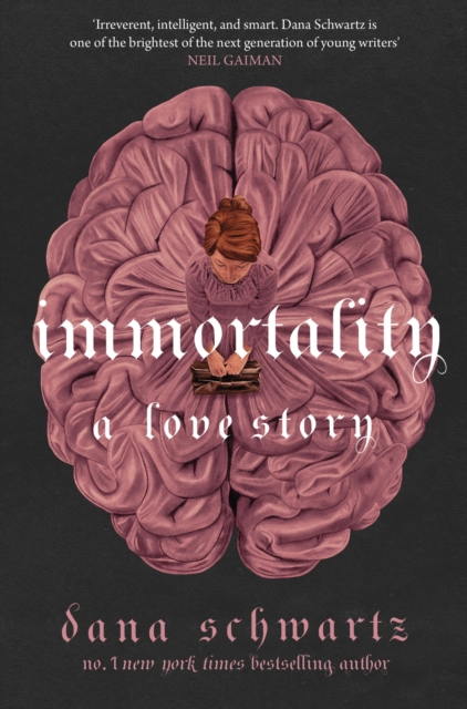 Immortality: A Love Story : the New York Times bestselling tale of mystery, romance and cadavers, EPUB eBook
