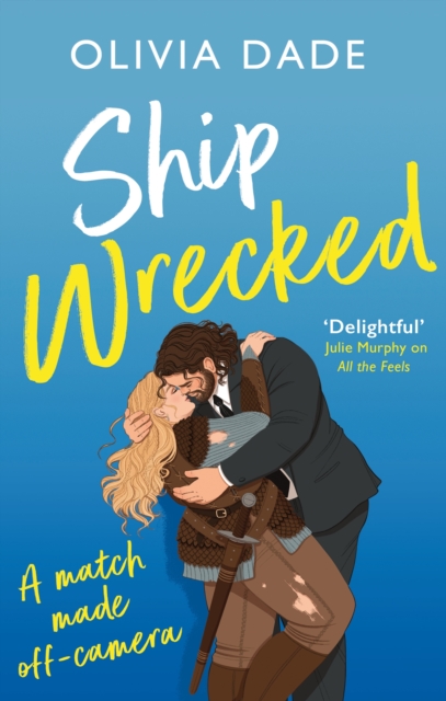 Ship Wrecked : a heart-warming Hollywood romance, Paperback / softback Book