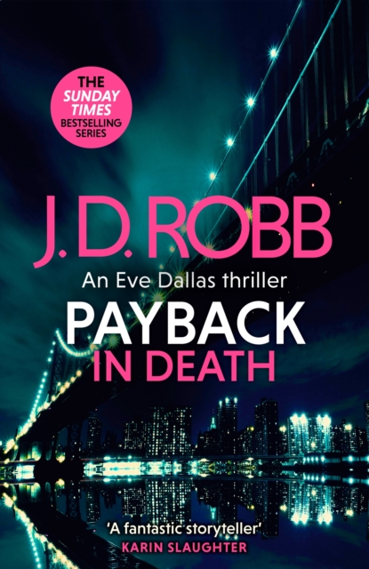 Payback in Death: An Eve Dallas thriller (In Death 57), Hardback Book