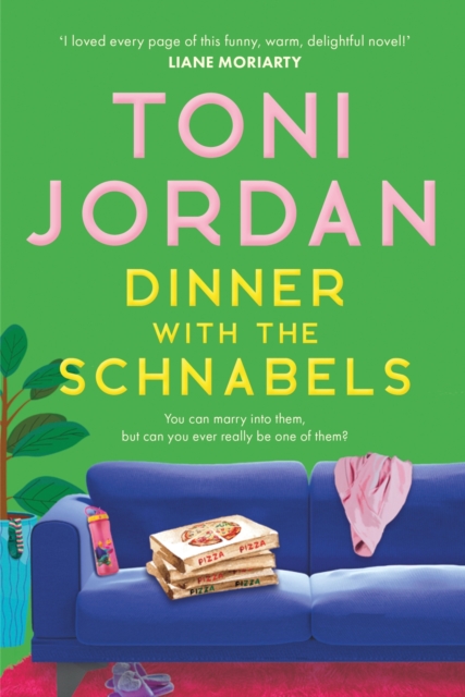 Dinner with the Schnabels : A heartwarming, deliciously funny and romantic read, EPUB eBook