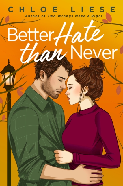 Better Hate than Never : the perfect romcom for fans of 10 Things I Hate About You, EPUB eBook