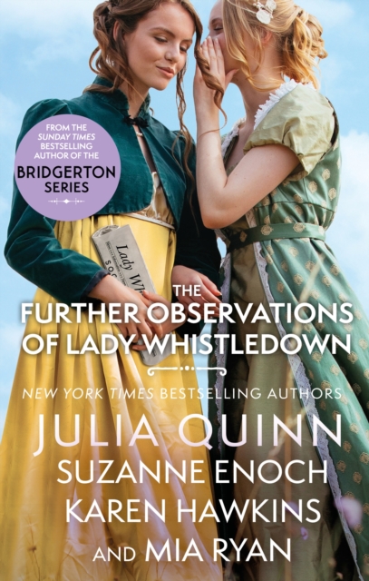The Further Observations of Lady Whistledown : A dazzling treat for Bridgerton fans!, Paperback / softback Book