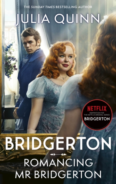 Bridgerton: Romancing Mr Bridgerton : Tie-in for Penelope and Colin's story - the inspiration for Bridgerton series three, Paperback / softback Book