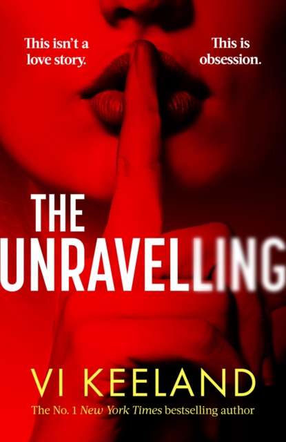 The Unravelling : An addictive, fast-paced thriller with a pulse-pounding romance, Hardback Book