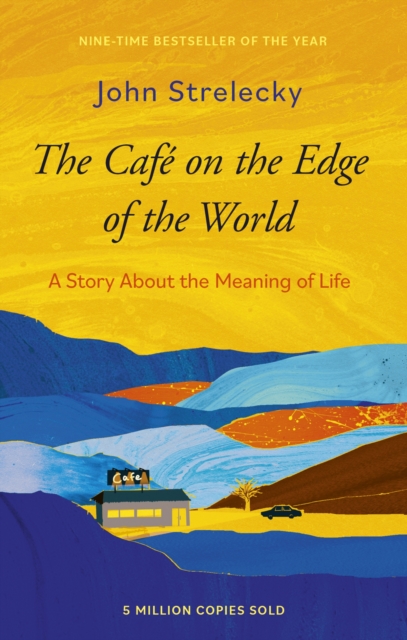 The Cafe on the Edge of the World : A Story About the Meaning of Life, Paperback / softback Book