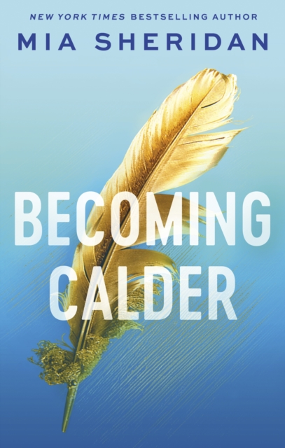 Becoming Calder : A forbidden friends-to-lovers romance, EPUB eBook