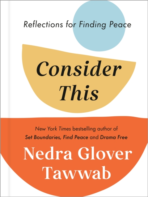 Consider This : Reflections for Finding Peace, Hardback Book