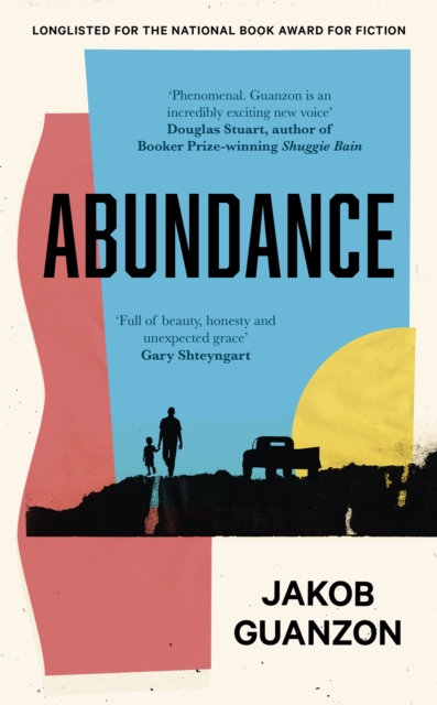 Abundance : Unputdownable and heartbreaking coming-of-age fiction about fathers and sons, Hardback Book