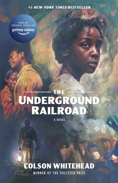 The Underground Railroad : Winner of the Pulitzer Prize for Fiction 2017, Paperback / softback Book