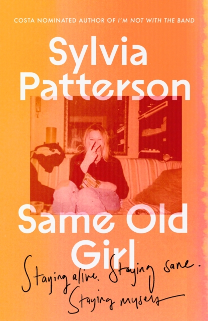 Same Old Girl : 'a relatable read by a phenomenal writer' The Face, Hardback Book